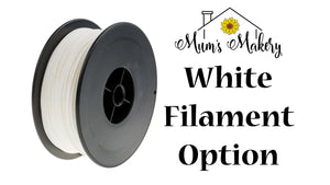 White Filament Option - PLEASE READ